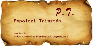 Papolczi Trisztán névjegykártya